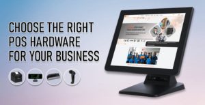 Choose the right POS Hardware