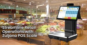 Zuljana POS Scale for Supermarkets and Grocery Stores