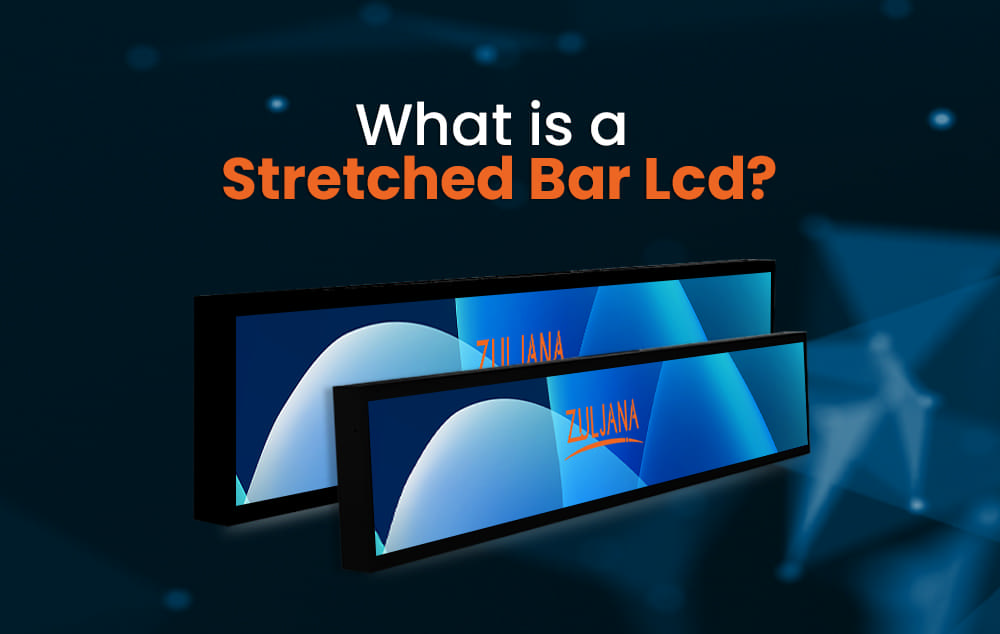 what is a stretch bar LCD