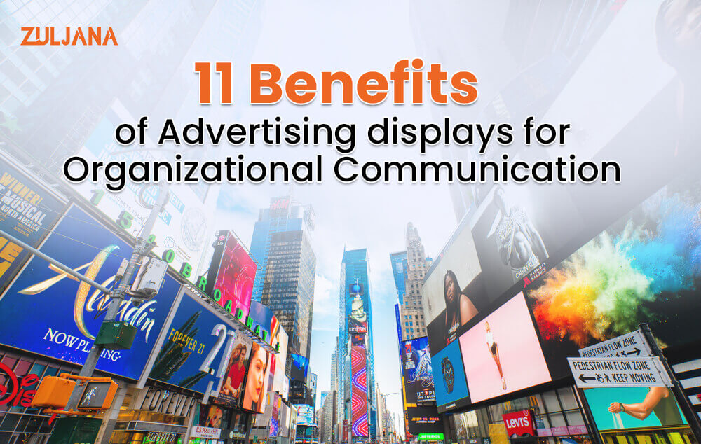 Benefits of Advertising Displays for Organizational Communication